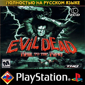 [PS] Evil Dead - Hail to the King [SLUS-01072/01326][RED Station][Full RUS]