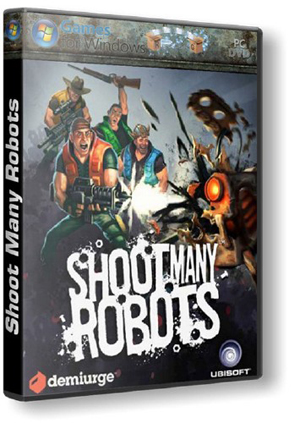 Shoot Many Robots [v 1.1.1.30747 + 1 DLC] (2012) PC | Repack