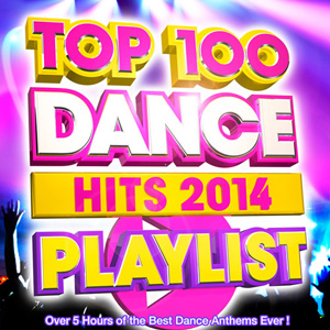 Top 100 Dance Hits Playlist