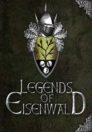 Легенды Эйзенвальда / Legends of Eisenwald (2013) PC
