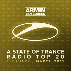 Armin van Buuren : A State Of Trance Radio Top 20 - February / March (2015) MP3