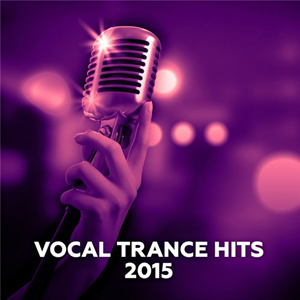 Vocal Trance Hits (2015) MP3