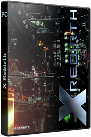 X Rebirth [v 3.0] [Repack] [Rus/Eng] (2013)